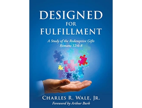 Livro Designed for Fulfillment de Charles R Wale (Inglês)
