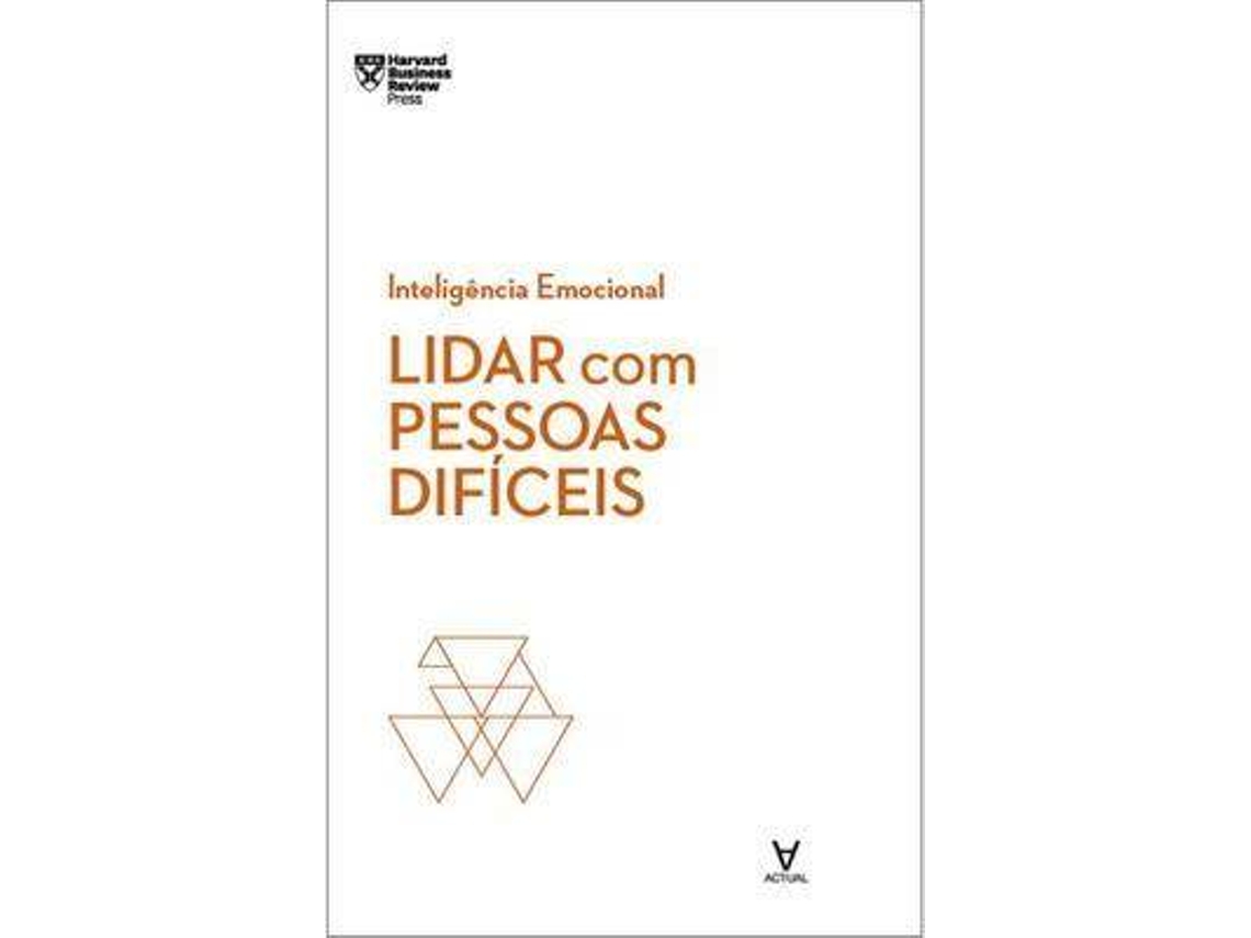 Livro Lidar com Pessoas Difíceis de Amy Gallo