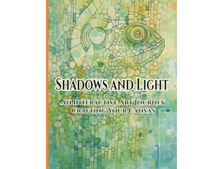 Livro Shadows and Light An Interactive Art Journey Crafting Your Canvas de Cs Colors (Inglês)