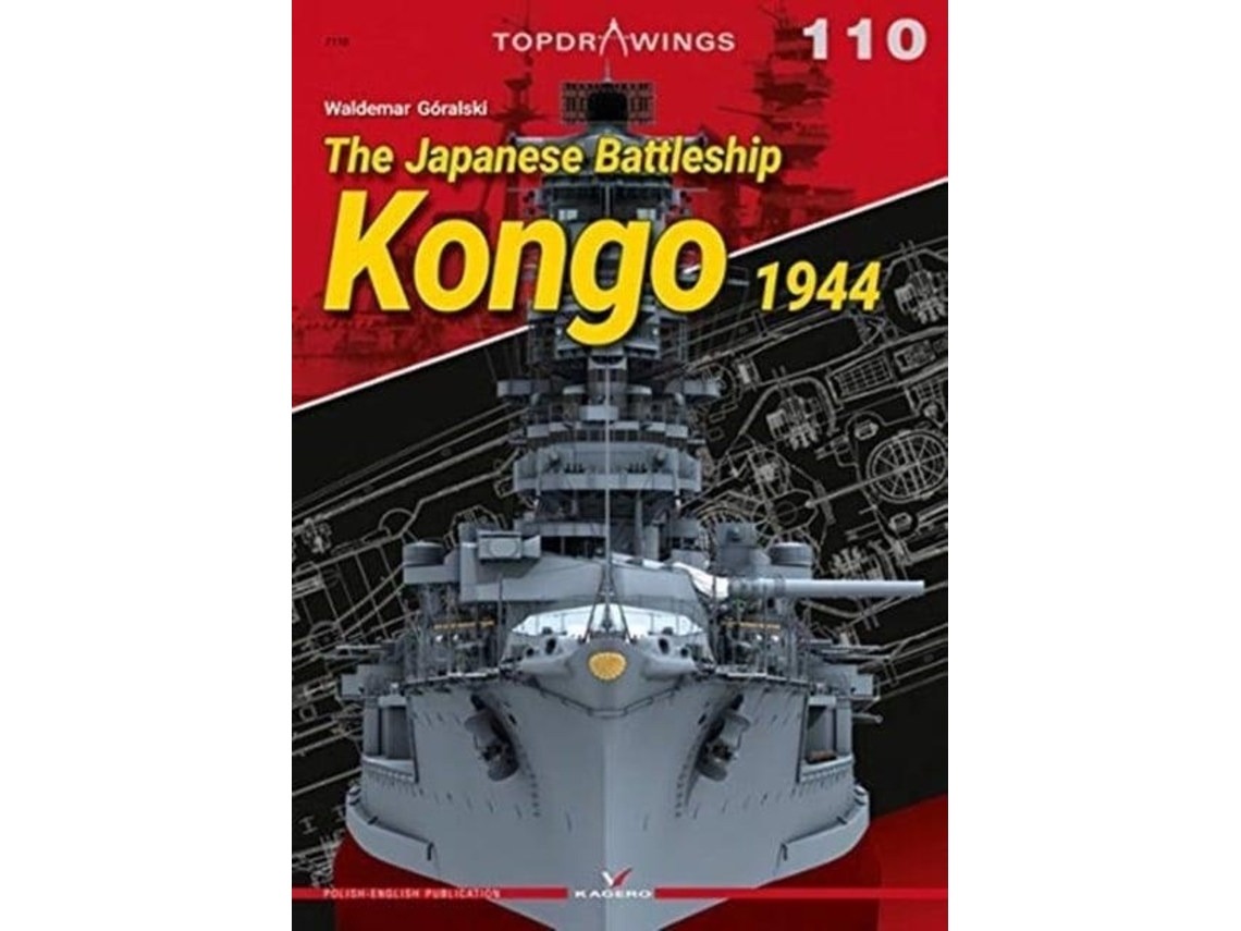 Livro The Japanese Battleship Kongo 1944 de Waldemar Góralski (Inglês)