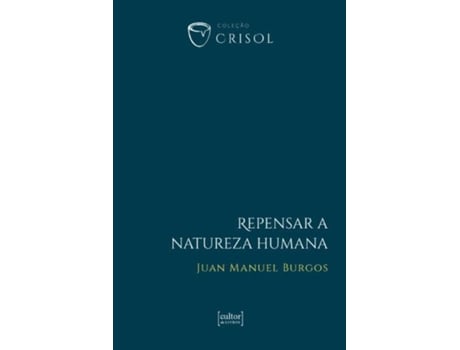 Livro Repensar A Natureza Humana - Crisol de Manuel Juan (Português)
