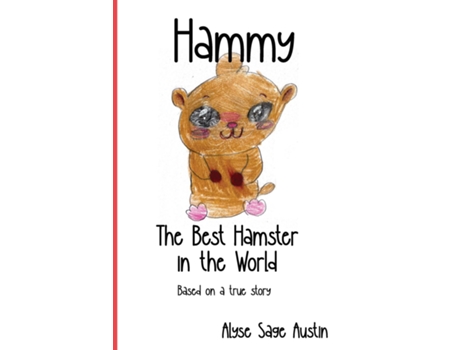 Livro Hammy, The Best Hamster In The World De Austin, Alyse Et Al. (inglês)