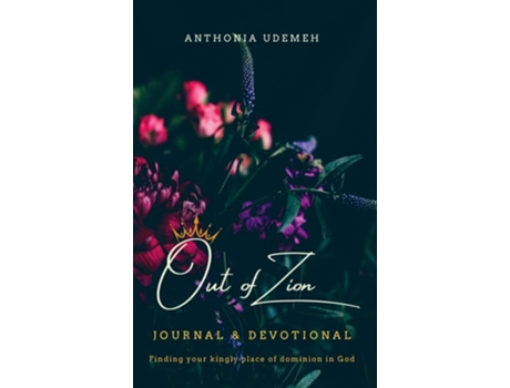 Livro Out Of Zion - Journal Amp Devotional De Anthonia Udemeh (inglês - Capa Dura)