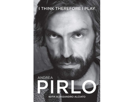 Livro I think therefore I play de Andrea Pirlo e Alessandro Alciato (Inglês)