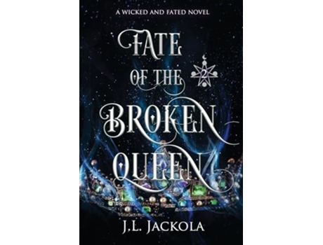 Livro Fate of the Broken Queen de J L Jackola (Inglês)