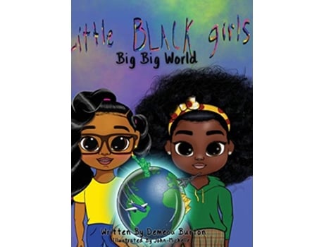 Livro Little Black Girl Big Big World de Demeca Burton (Inglês)