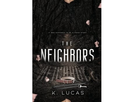 Livro The Neighbors De K Lucas (inglês - Capa Dura)