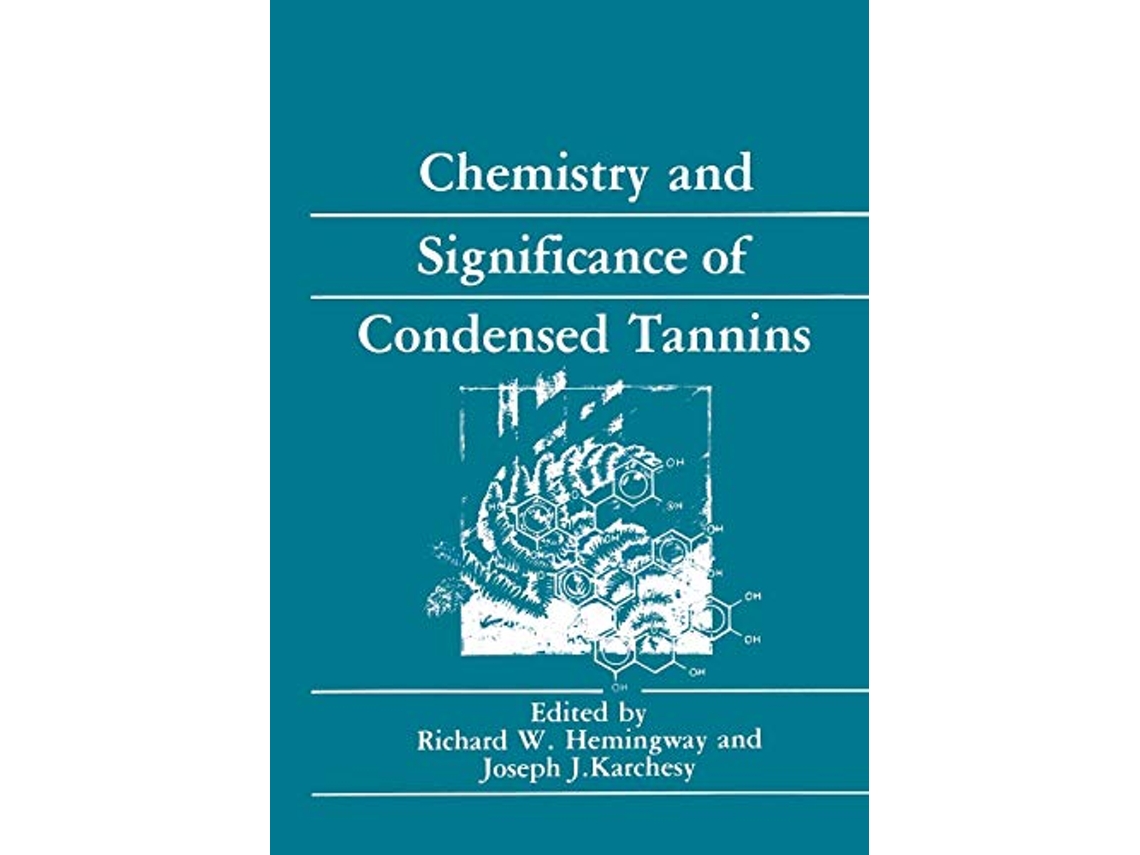 Livro Chemistry and Significance of Condensed Tannins de Richard W Hemingway Joseph J Karchesy (Inglês)
