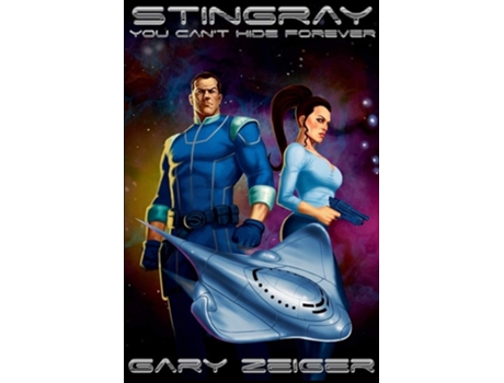 Livro Stingray You Cant Hide Forever De Gary Zeiger (inglês)