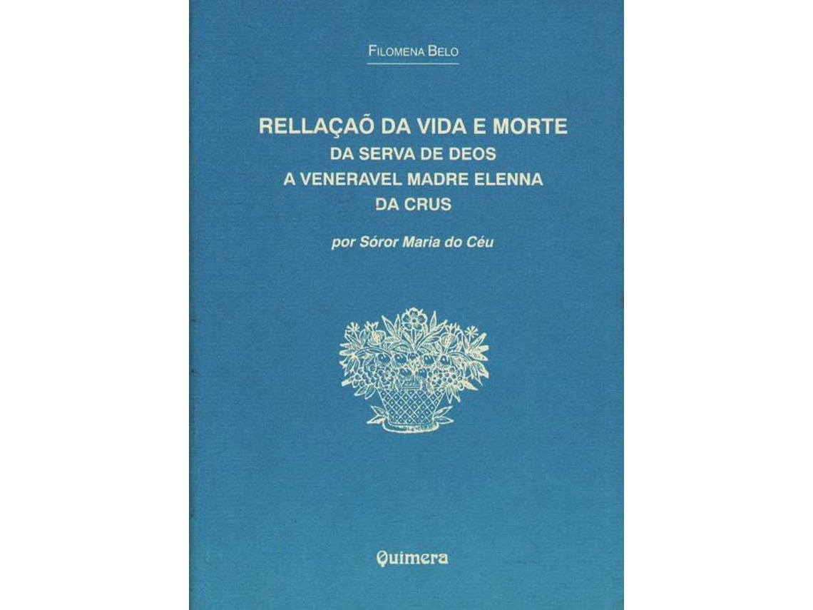 Livro Rellaçao Da Vida E Morte Da Serva De Deos .