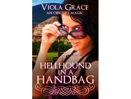 Livro Hellhound In A Handbag De Viola Grace (inglês)