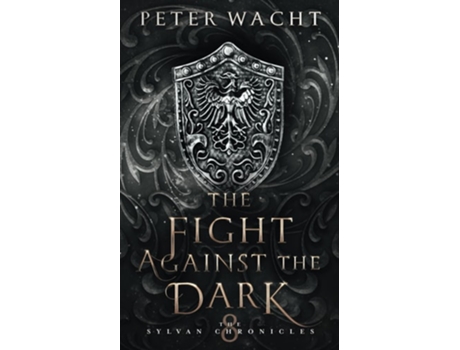 Livro The Fight Against the Dark de Peter Wacht (Inglês)