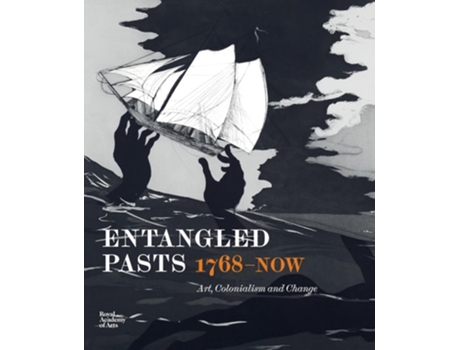 Livro Entangled Pasts, 1768–now de Dorothy Price (Inglês)