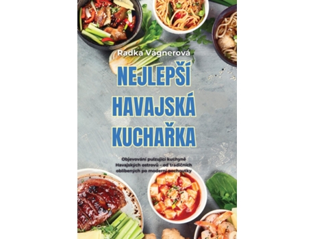 Livro NEJLEPŠÍ HAVAJSKÁ KUCHARKA de Radka Vágnerová (Inglês)