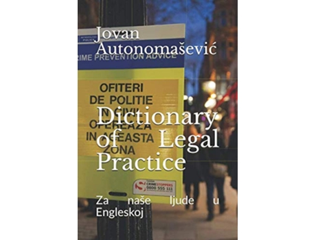 Livro Dictionary of Legal Practice Za naše ljude u Engleskoj de Jovan Autonomaševic John Farebrother (Inglês)