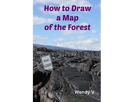 Livro How to Draw a Map of the Forest de Wendy V (Inglês)