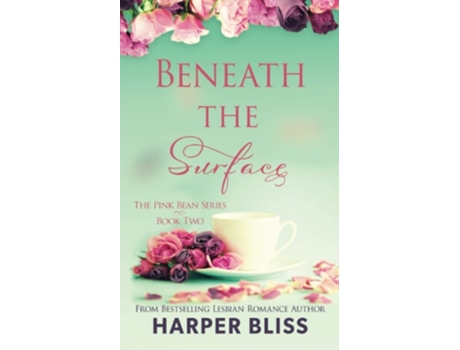Livro Beneath The Surface De Harper Bliss (inglês)