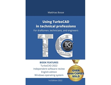 Livro Using TurboCAD in technical professions For draftsmen technicians and engineers de Matthias Bosse (Inglês)