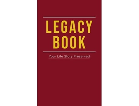 Livro Legacy Book Fill In Life Story Book Your Life Story Preserved de Book Your Legacy (Inglês - Capa Dura)