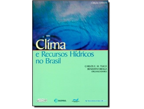 Livro Clima E Recursos Hídricos No Brasil De Benedito Braga (português Do Brasil)