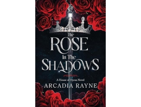 Livro The Rose in the Shadows de Arcadia Rayne (Inglês)