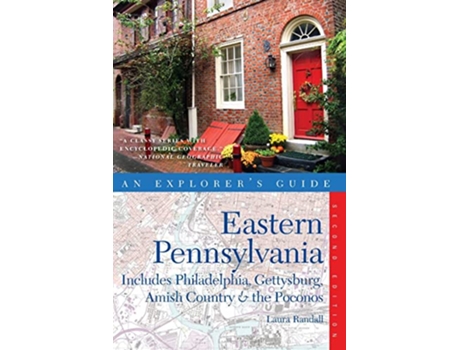 Livro Explorers Guide Eastern Pennsylvania Includes Philadelphia Gettysburg Amish Country the Poconos Explorers Complete de Laura Randall (Inglês)