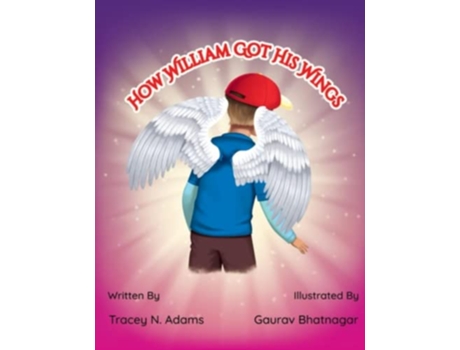 Livro How William Got His Wings de Tracey N Adams (Inglês)