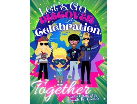 Livro Lets Go Discover a Celebration Together A Globetrotter Celebration Adventure de Amanda M Goodwin (Inglês)