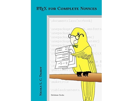 Livro Latex for Complete Novices Dickimaw Latex de Nicola LC Talbot (Inglês)