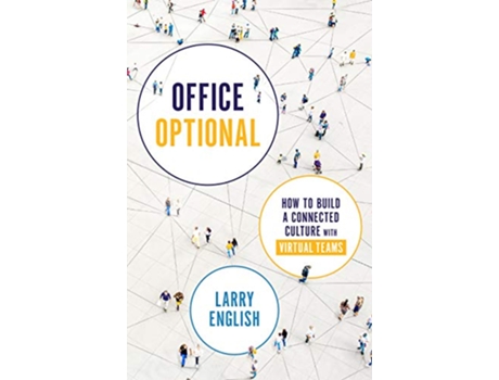 Livro Office Optional How to Build a Connected Culture with Virtual Teams de Larry English (Inglês)