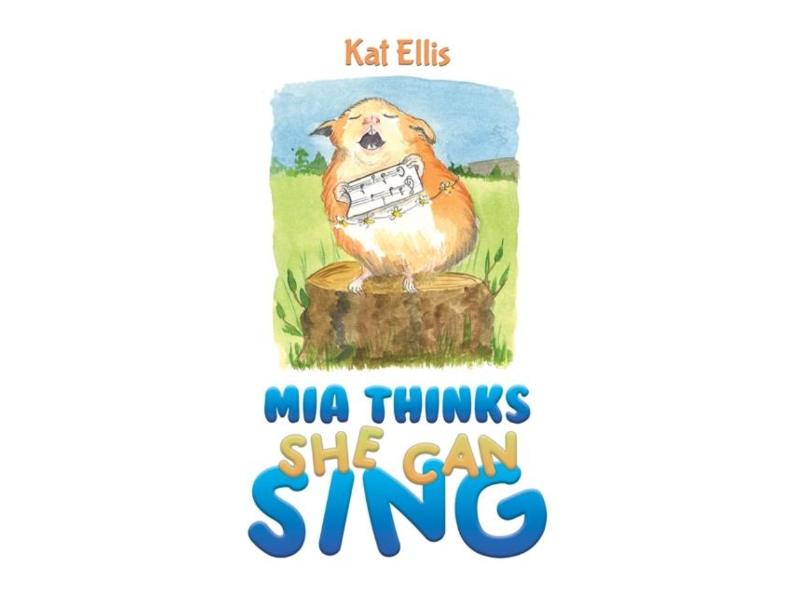 Livro Mia Thinks She Can Sing de Kat Ellis (Inglês)