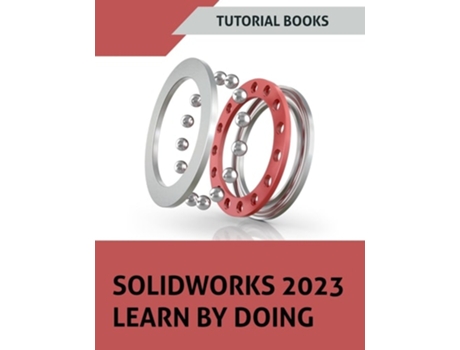 Livro Solidworks 2023 Learn By Doing De Tutorial Books (inglês)