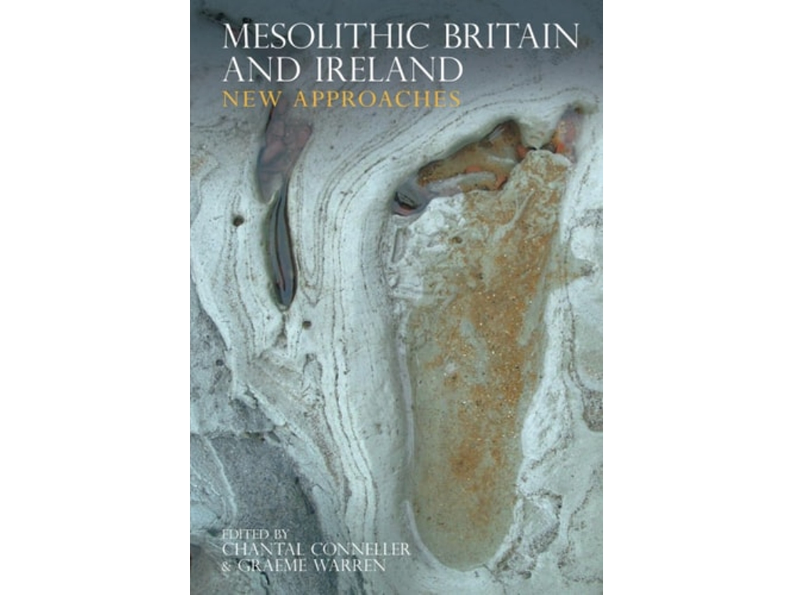 Livro Mesolithic Britain and Ireland de Conneller (Inglês)