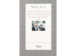 Livro Todo Lo Que Usted Quiso Saber Acerca Del Sexo, Pero Nunca Se Atrevió A Preguntar Da Editorial Tusquets De Woody Allen (espanhol)