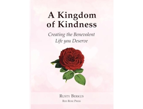 Livro A Kingdom of Kindness de Rusty Berkus (Inglês)