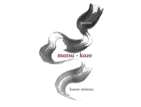 Livro matsukaze the wind in the pines de Karen Mireau (Inglês)