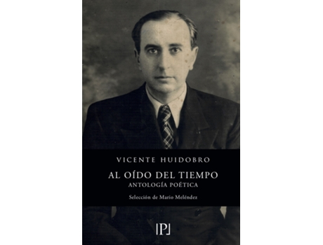 Livro Al Oído Del Tiempo de Vicente Huidobro (Espanhol)