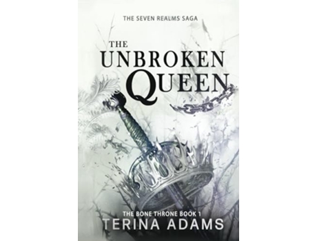 Livro The Unbroken Queen The Unbroken Queen de Terina Adams (Inglês - Capa Dura)