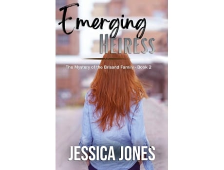 Livro Emerging Heiress A Twisty Romantic Suspense de Jessica Jones (Inglês)