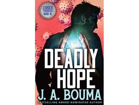 Livro Deadly Hope De J A Bouma (inglês)