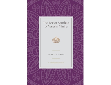 Livro Samhita Series The Brihat Samhita of Varaha Minira de N Chidambaram Iyer (Inglês)