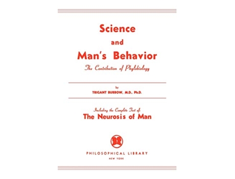 Livro Science and Mans Behavior de Trigiant Burrow (Inglês)