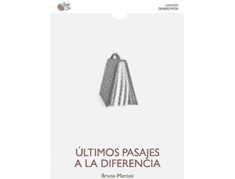 Livro Últimos pasajes a la diferencia de Bruno Marcos (Espanhol)