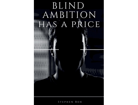 Livro Blind Ambition has a Price de Stephen Box (Inglês)