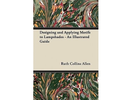 Livro Designing and Applying Motifs to Lampshades An Illustrated Guide de Ruth Collins Allen (Inglês)