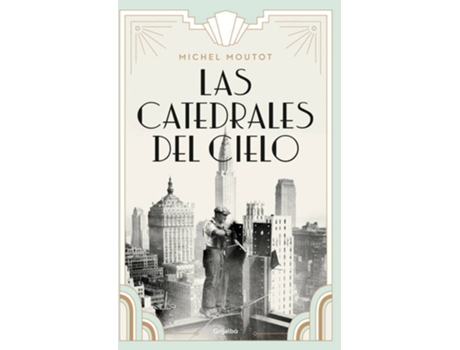 Livro Las Catedrales Del Cielo de Michel Moutot