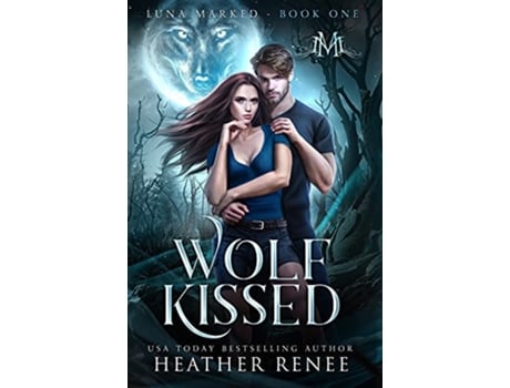Livro Wolf Kissed Luna Marked de Heather Renee (Inglês)