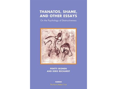 Livro thanatos, shame, and other essays de pentti ikonen,eero rechardt (inglês)