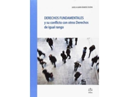 Livro Derechos Fundamentales Y Su Conflicto Con Otros Derechos de Aurelia Maria Romero Coloma (Espanhol)