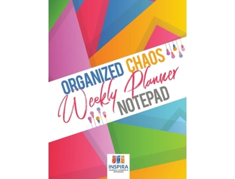 Livro Organized Chaos Weekly Planner Notepad De Planners & E Notebooks Inspira Journals (inglês)